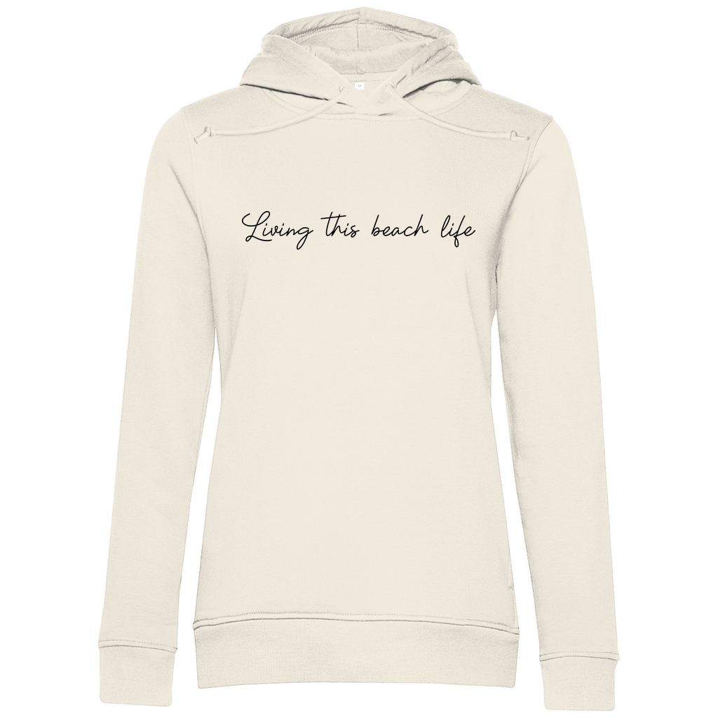 Hoodie Free Babes "Living this Beach Life"
