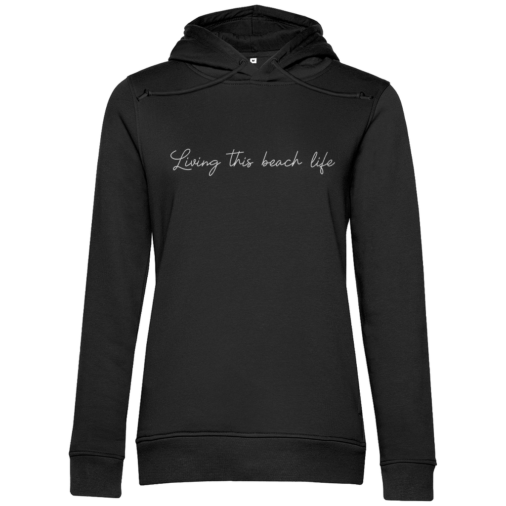 Hoodie Free Babes "Living this Beach Life"