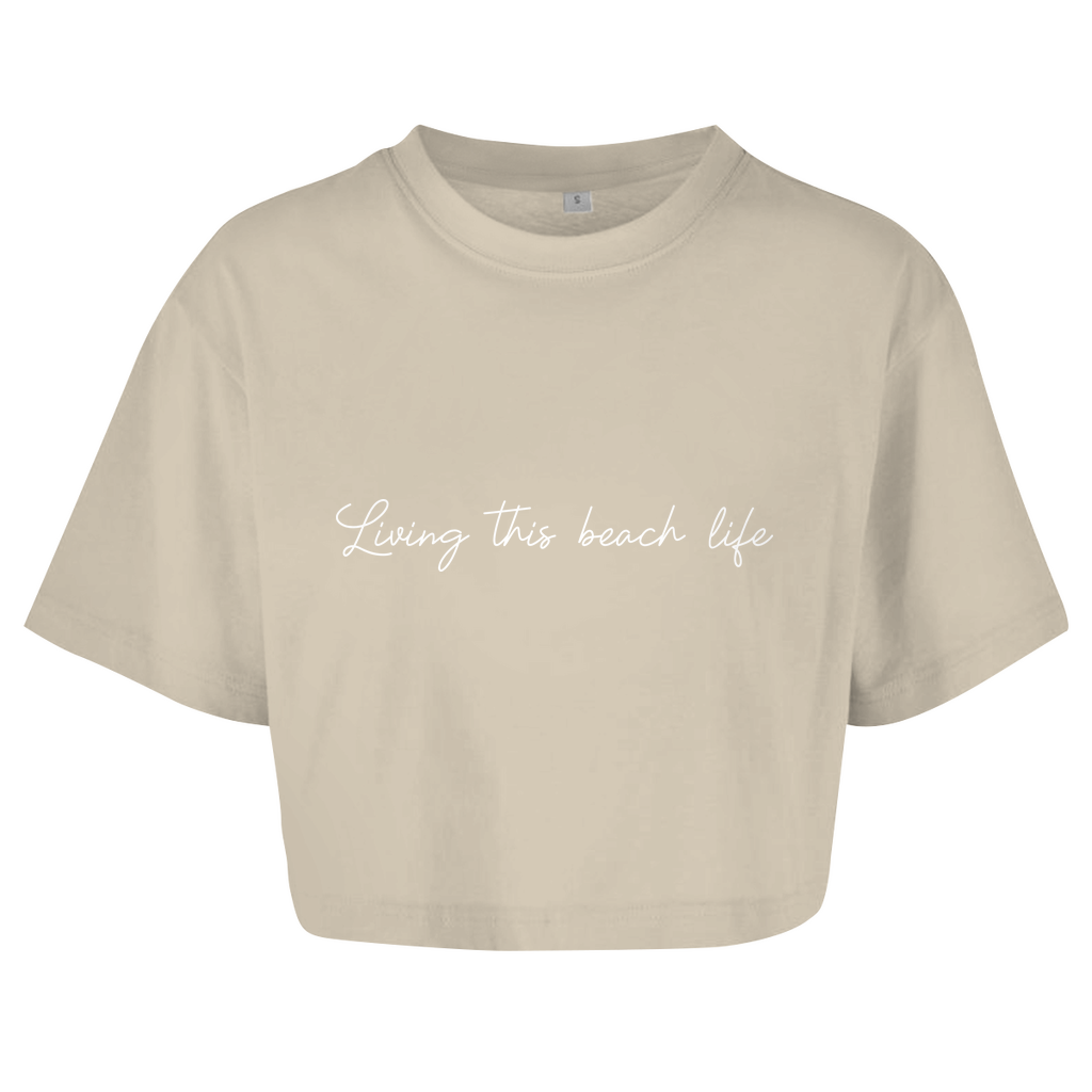 Crop Top Oversize "Living this Beach Life"