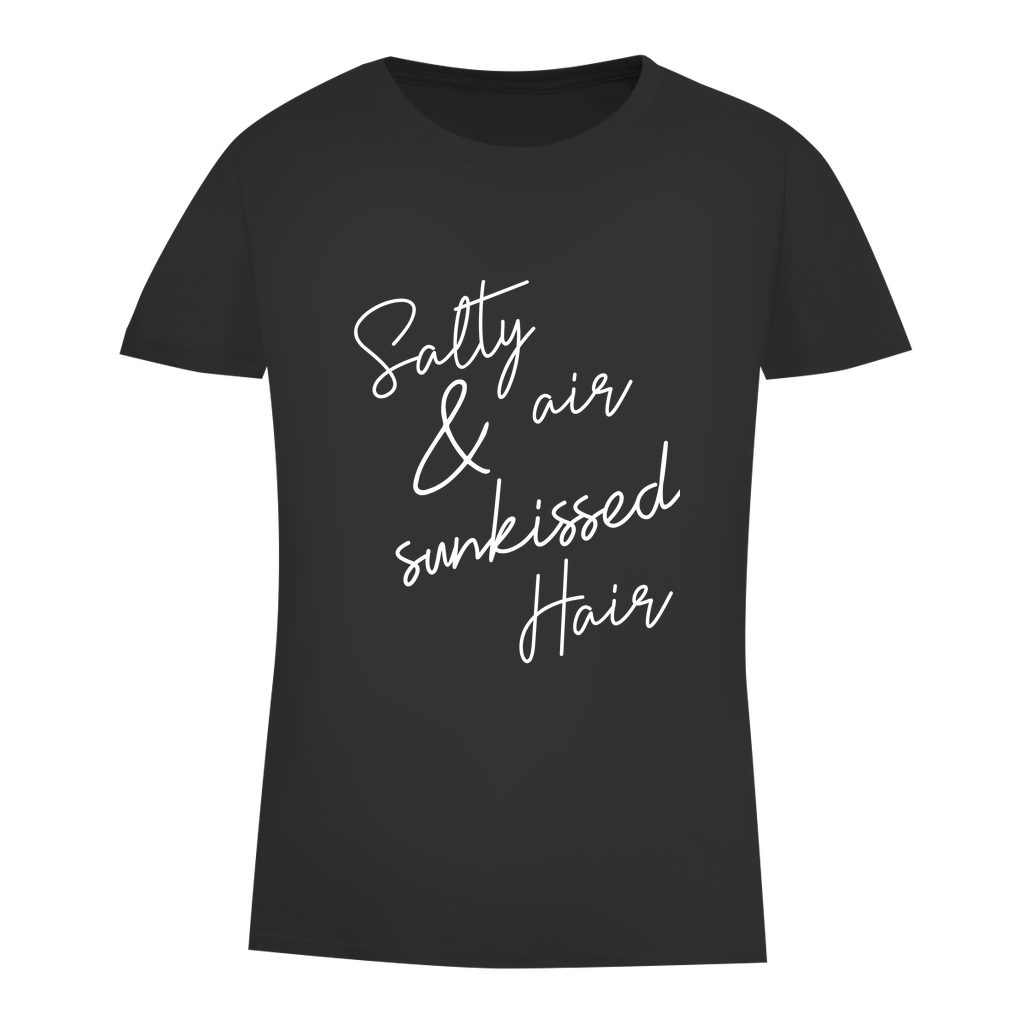 T-Shirt Breeze "Salty air sunkissed Hair"