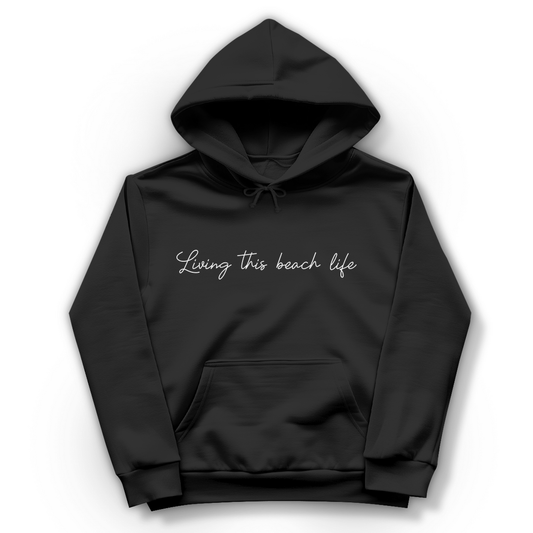 Hoodie Bonfire "Living this Beach Life"