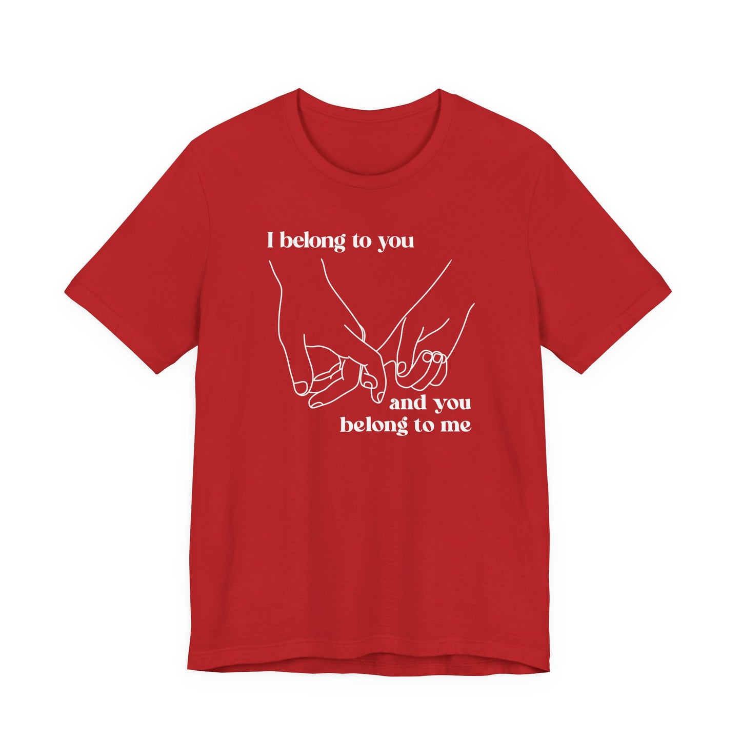 T Shirt für Verliebte "I  belong to you and you belong to me" Wahre Liebe True Love  Unisex Casual Wear,  70ies