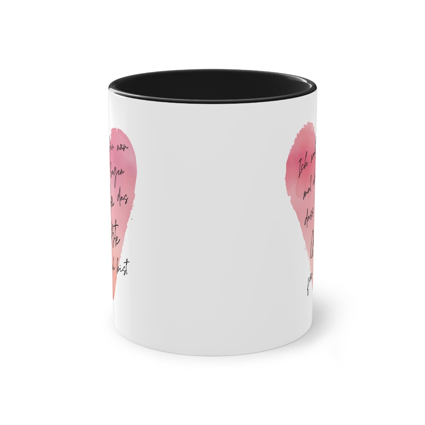 Tasse "...dass du das Größte für mich bist"