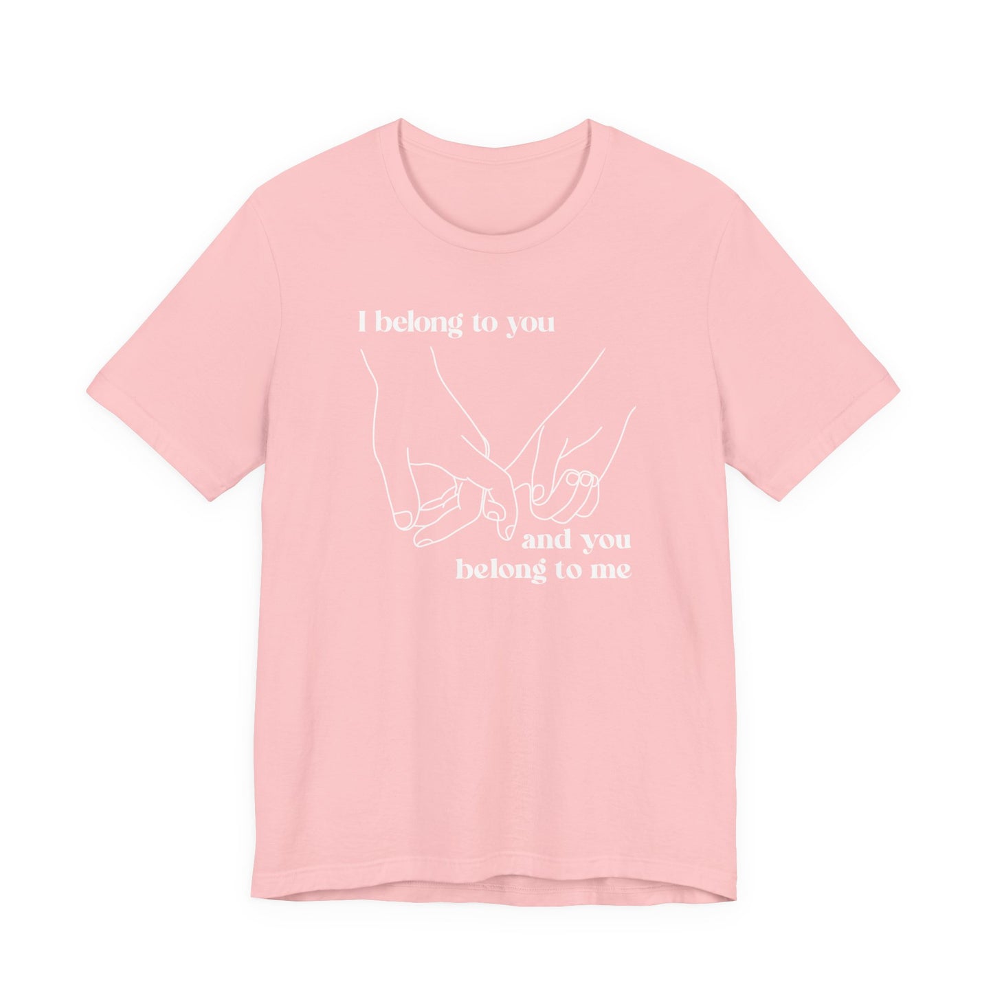 T Shirt für Verliebte "I  belong to you and you belong to me" Wahre Liebe True Love  Unisex Casual Wear,  70ies