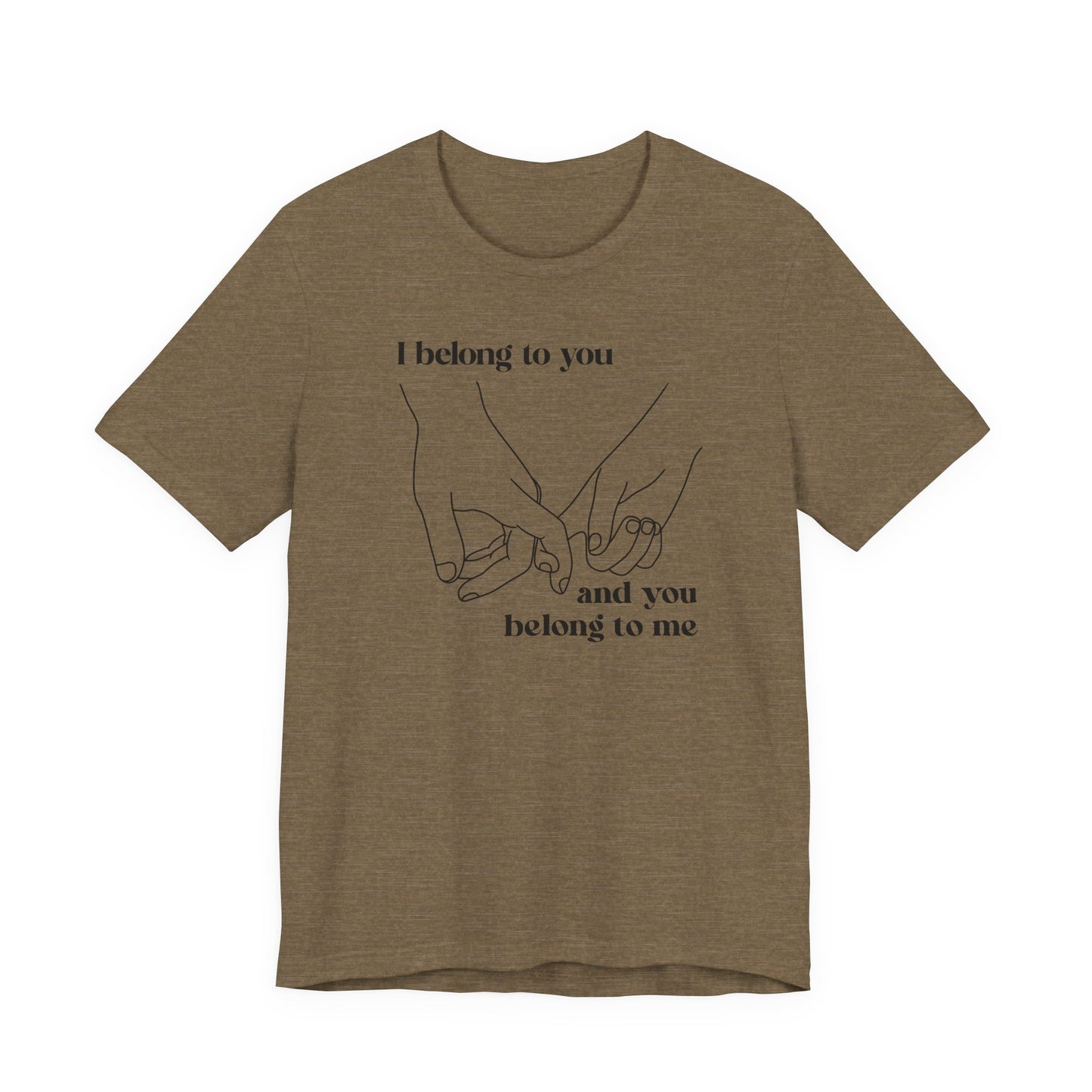 T Shirt für Verliebte "I  belong to you and you belong to me" Wahre Liebe True Love  Unisex Casual Wear,  70ies