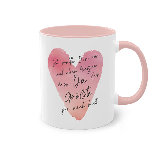 Tasse "...dass du das Größte für mich bist"