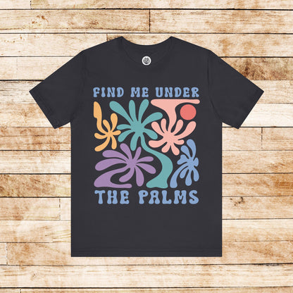 Surfer Shirt "Find me under the Palms"