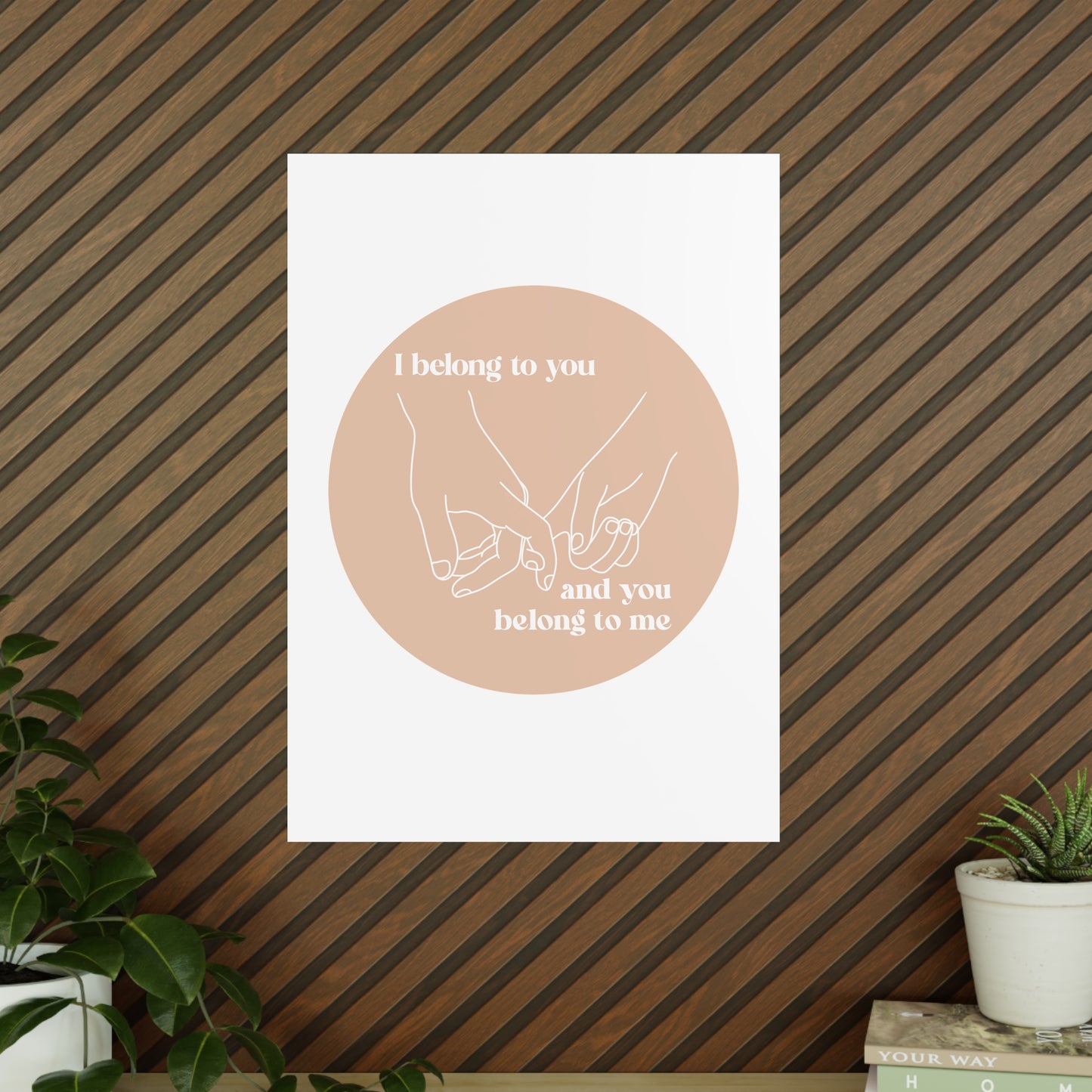 Minimalistisches Poster "I belong to you, and you belong me" auf beigem Kreis Statement Art