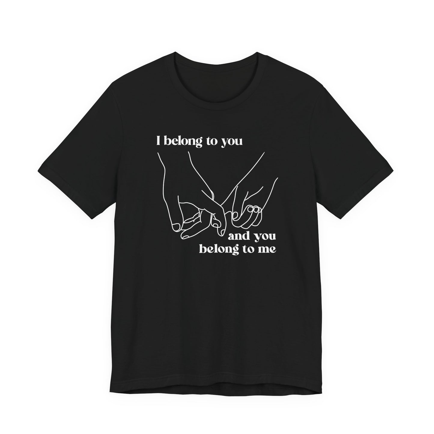 T Shirt für Verliebte "I  belong to you and you belong to me" Wahre Liebe True Love  Unisex Casual Wear,  70ies