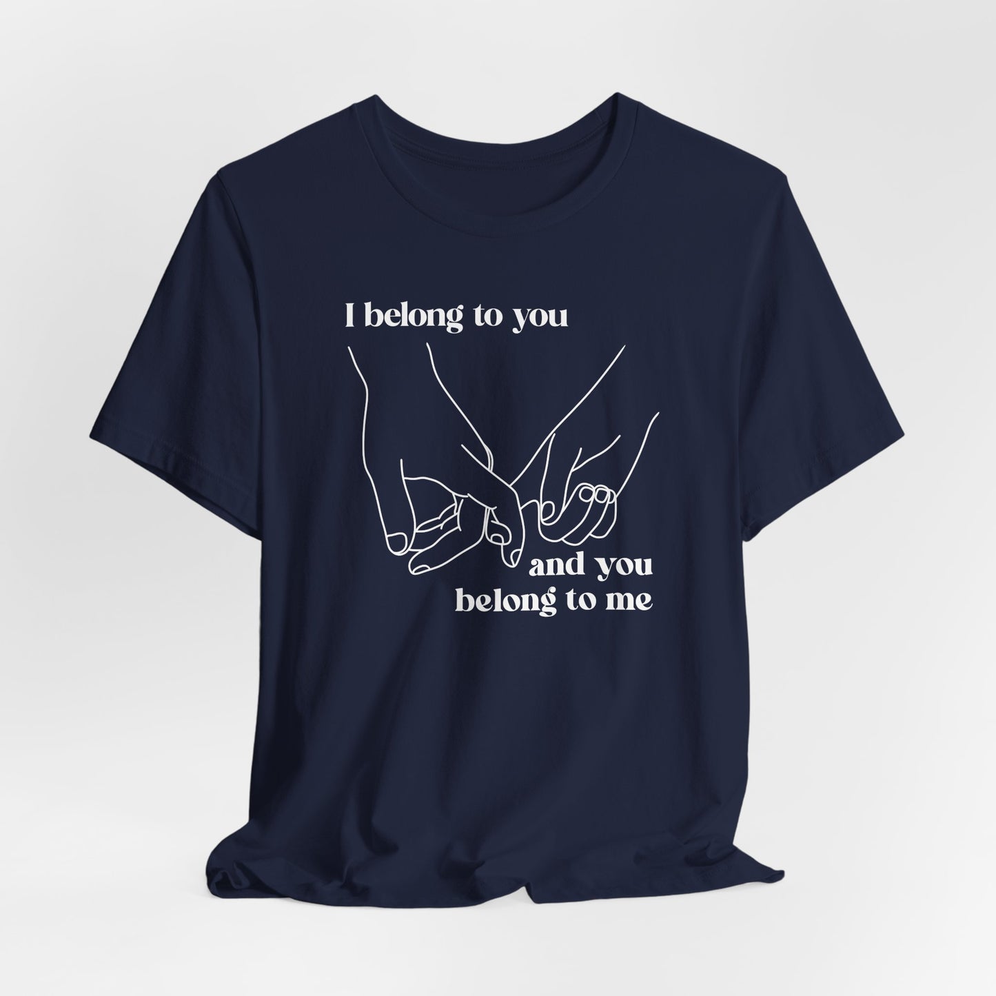 T Shirt für Verliebte "I  belong to you and you belong to me" Wahre Liebe True Love  Unisex Casual Wear,  70ies